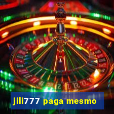 jili777 paga mesmo